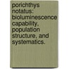 Porichthys Notatus: Bioluminescence Capability, Population Structure, And Systematics. door Toshiaki Komura