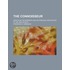 The Connoisseur; Essays on the Romantic and Picturesque Association of Art and Artists