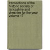 Transactions of the Historic Society of Lancashire and Cheshire for the Year Volume 17 door Historic Society of Cheshire