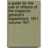 A Guide for the Use of Officers of the Inspector General's Department; 1911 Volume 1911