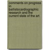 Comments on Progress in Ballistocardiographic Research and the Current State of the Art door United States Government