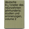 Deutsche Kï¿½Nstler Des Neunzehnten Jahrhunderts: Studien Und Erinnerungen, Volume 2 door Friedrich Pecht