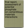 Final Report, Assessment of Potential Phosphate Ion-Cementitious Materials Interactions by United States Government