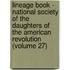 Lineage Book - National Society Of The Daughters Of The American Revolution (Volume 27)