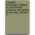 Magasin Encyclopï¿½Dique: Ou Journal Des Sciences, Des Lettres Et Des Arts, Volume 4
