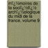 Mï¿½Moires De La Sociï¿½Tï¿½ Archï¿½Ologique Du Midi De La France, Volume 9