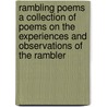 Rambling Poems A Collection of Poems on the Experiences and Observations of the Rambler door Authors Various