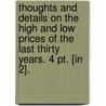 Thoughts And Details On The High And Low Prices Of The Last Thirty Years. 4 Pt. [In 2]. door Thomas Tooke