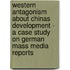 Western Antagonism About Chinas Development - A Case Study On German Mass Media Reports