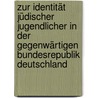 Zur Identität jüdischer Jugendlicher in der gegenwärtigen Bundesrepublik Deutschland by Meron Mendel