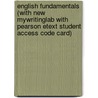 English Fundamentals (with New Mywritinglab with Pearson Etext Student Access Code Card) door John M. Kierzek
