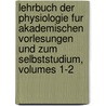 Lehrbuch Der Physiologie Fur Akademischen Vorlesungen Und Zum Selbststudium, Volumes 1-2 door Otto Funke