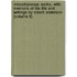 Miscellaneous Works, with Memoirs of His Life and Writings by Robert Anderson (Volume 6)