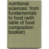 Nutritional Sciences: From Fundamentals To Food (With Table Of Food Composition Booklet) by Michelle McGuire