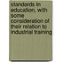 Standards in Education, with Some Consideration of Their Relation to Industrial Training