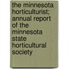 The Minnesota Horticulturist; Annual Report of the Minnesota State Horticultural Society door Minnesota State Horticultural Society