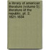 A Library Of American Literature (Volume 5); Literature Of The Republic, Pt. 2, 1821-1834