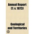 Annual Report of the United States Geological Survey of the Territories Volume 7; V. 1873