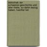 Bibliothek Der Schweizer-Geschichte Und Aller Theile, So Dahin Bezug Haben, Fuenfter Teil door Gottlieb Emanuel Von Haller