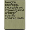 Biological Psychology, Studyguide And Improvong Mind And Brain Scientific American Reader door Stephen B. Klein