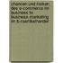 Chancen Und Risiken Des E-Commerce Im Business To Business-Marketing Im B Roartikelhandel