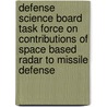 Defense Science Board Task Force on Contributions of Space Based Radar to Missile Defense door United States Defense Science Board