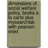 Dimensions of Social Welfare Policy, Books a la Carte Plus Mysearchlab with Pearson Etext