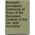 Domestic Portraiture Memoires Of Three Of The Deceased Children Of The Rev. Legh Richmond