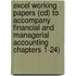 Excel Working Papers (cd) To Accompany Financial And Managerial Accounting Chapters 1-24)