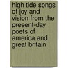 High Tide Songs of Joy and Vision from the Present-Day Poets of America and Great Britain by Waldo Richards