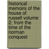 Historical Memoirs of the House of Russell Volume 2; From the Time of the Norman Conquest door Jeremiah Holmes Wiffen
