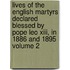 Lives Of The English Martyrs Declared Blessed By Pope Leo Xiii, In 1886 And 1895 Volume 2