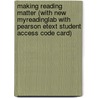 Making Reading Matter (With New Myreadinglab With Pearson Etext Student Access Code Card) door Sharon M. Snyders