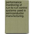 Performance Monitoring Of Run-To-Run Control Systems Used In Semiconductor Manufacturing.