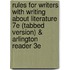 Rules for Writers with Writing about Literature 7e (Tabbed Version) & Arlington Reader 3e