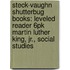 Steck-Vaughn Shutterbug Books: Leveled Reader 6pk Martin Luther King, Jr., Social Studies