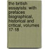 the British Essayists: with Prefaces Biographical, Historical and Critical, Volumes 17-18