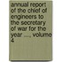 Annual Report of the Chief of Engineers to the Secretary of War for the Year ..., Volume 4
