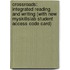 Crossroads: Integrated Reading And Writing (With New Myskillslab Student Access Code Card)