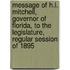 Message of H.L. Mitchell, Governor of Florida, to the Legislature, Regular Session of 1895