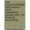 New MyAccountingLab with Pearson Etext - Standalone Access Card - for Financial Accounting by Robert Kemp