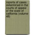 Reports Of Cases Determined In The Courts Of Appeal Of The State Of California (Volume 48)