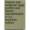 Rhetoric And Evidence: Legal Conflict And Literary Representation In U.S. American Culture door Peter Schneck