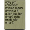 Rigby Pm Coleccion: Leveled Reader (levels 3-5) Quien Lee Con Omar? (who Reads With Omar?) door Authors Various