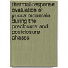 Thermal-Response Evaluation of Yucca Mountain During the Preclosure and Postclosure Phases door United States Government
