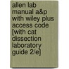 Allen Lab Manual A&P with Wiley Plus Access Code [With Cat Dissection Laboratory Guide 2/E] door Valerie Harper