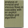 Analysis of Inviscid and Viscous Flows in Cascades with an Explicit Multiple-Grid Algorithm door United States Government