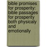 Bible Promises for Prosperity: Bible Passages for Prosperity Both Physicaly and Emotionally door Spitfire Ventures