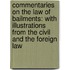 Commentaries on the Law of Bailments: with Illustrations from the Civil and the Foreign Law