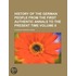 History Of The German People From The First Authentic Annals To The Present Time (Volume 8)